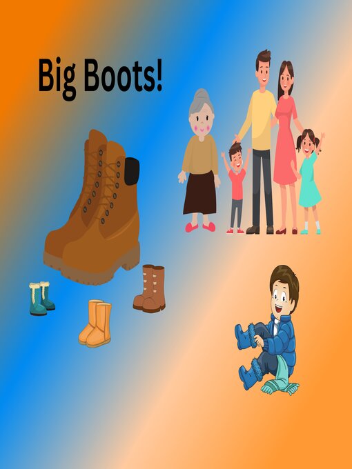 Title details for Big Boots! by Patricia Hagstrom - Available